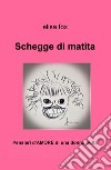 Schegge di matita. Pensieri d'amore di una donna buffa libro