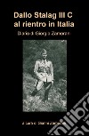 Dallo Stalag III C al rientro in Italia libro