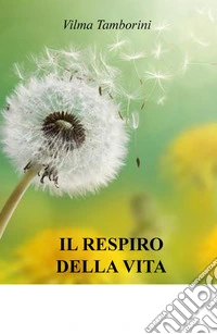 Il respiro della vita libro