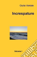 Increspature. Vol. 1