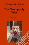 The Canluppoly Tales. Storie pelose libro
