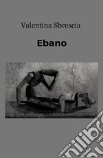 Ebano libro