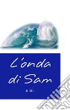 L'onda di Sam libro