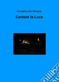Cantare la luce