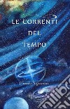 Le correnti del tempo libro