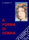 A forma di donna libro