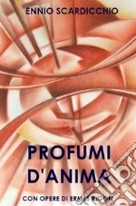 Profumi d'anima libro