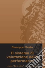 Il sistema di valutazione della performance. Legge «Brunetta»: luci e ombre libro