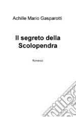 Il segreto della Scolopendra