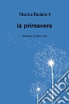 La primavera. L'adolescenza dell'animo libro