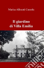 Il giardino di Villa Emilia