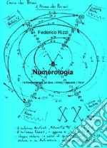 Numerologia. Vol. 0: I 4 fondamentali: gli zero, i primi, i secondi, i terzi libro