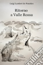 Ritorno a Valle Rossa libro