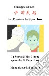 La mente e lo specchio. La storia di Pin-Cioppo (gemello di Pinocchio) libro