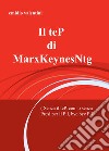 TeP di MarxKeynesNtg (senza il teP, con o senza presi per il Pil, bye bye Pil) libro