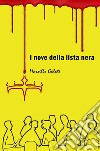 I nove della lista nera libro di Galati Marcello