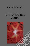 Il ritorno del vento libro