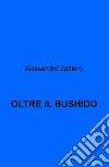 Oltre il bushido libro