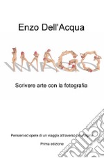 Imago. Scrivere arte con la fotografia