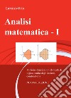 Analisi matematica. Nuova ediz.. Vol. 1: Versione classica con elementi di logica, teoria degli insiemi, combinatoria libro di Orio Lorenzo