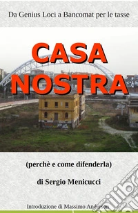 Casa nostra. Perché e come difenderla