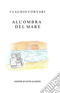 All'ombra del mare libro