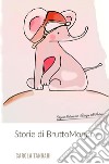 Storie di BruttoMondo. Ediz. illustrata libro di Tangari Carola