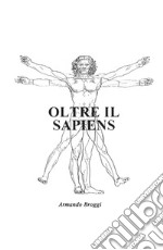 Oltre il Sapiens libro