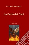 La porta dei cieli. Si sedes non is libro