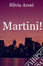 Martini!