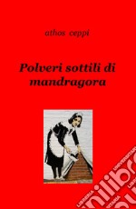 Polveri sottili di mandragora libro