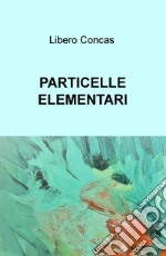 Particelle elementari libro