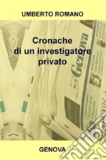 Cronache di un investigatore privato libro