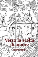 Verso la scelta d'amore