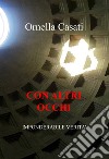 Con altri occhi. Imponderabile verità libro