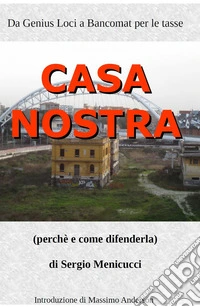 Casa nostra. Perché e come difenderla