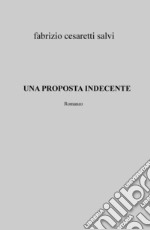 Una proposta indecente libro