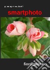 Fiordigennaio. Smartphoto libro