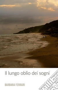 Il lungo oblio dei sogni