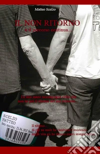 Il non ritorno. E il percorso continua... libro