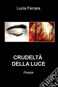 Crudeltà della luce