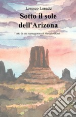 Sotto il sole dell'Arizona