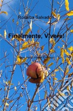 Finalmente, vivere! libro