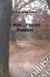 I miei... piccoli pensieri libro