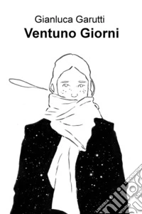 Ventuno giorni