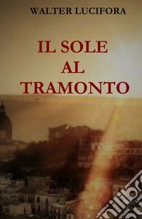 Il sole al tramonto libro