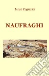 Naufraghi libro