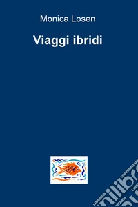Viaggi ibridi