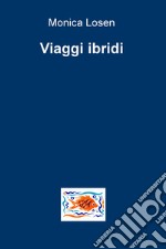 Viaggi ibridi