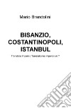 Bisanzio, Costantinopoli, Istanbul libro